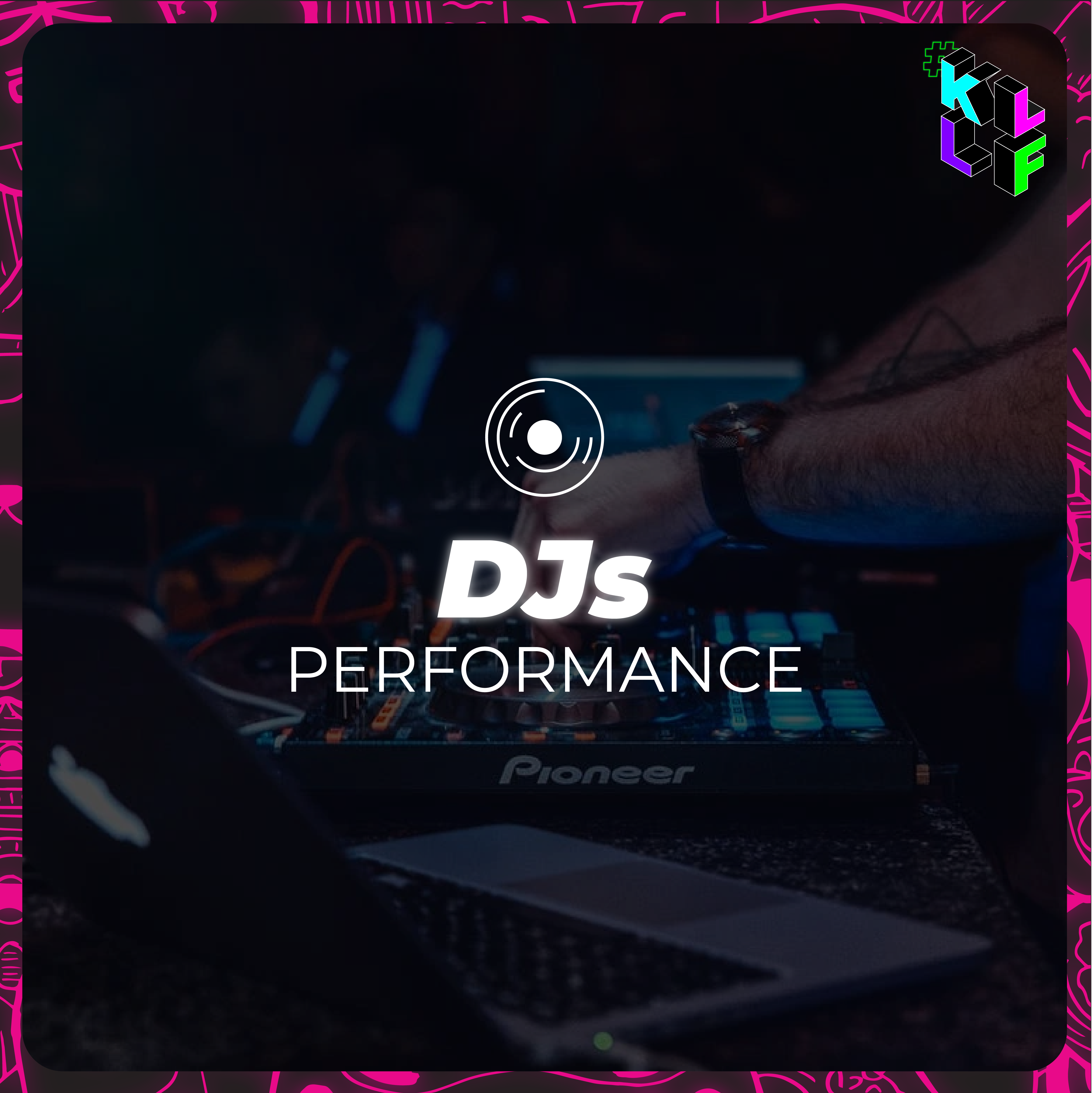 DJs Performance